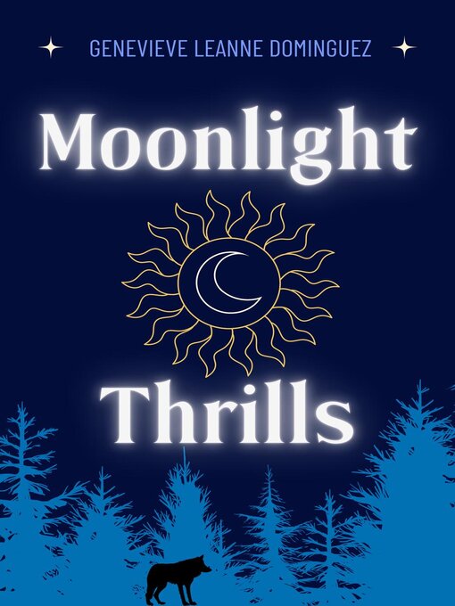 Title details for Moonlight Thrills by Genevieve Leanne Dominguez - Wait list